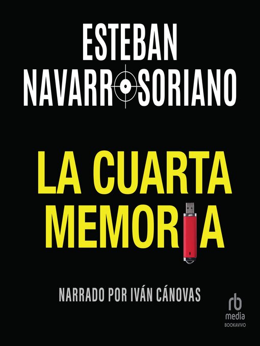Title details for La cuarta memoria by Esteban Navarro Soriano - Available